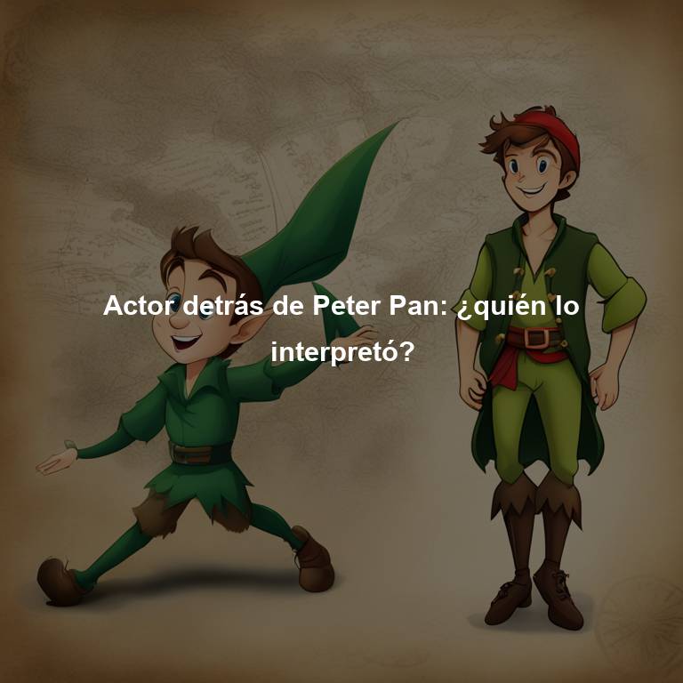 Actor detrás de Peter Pan: ¿quién lo interpretó?