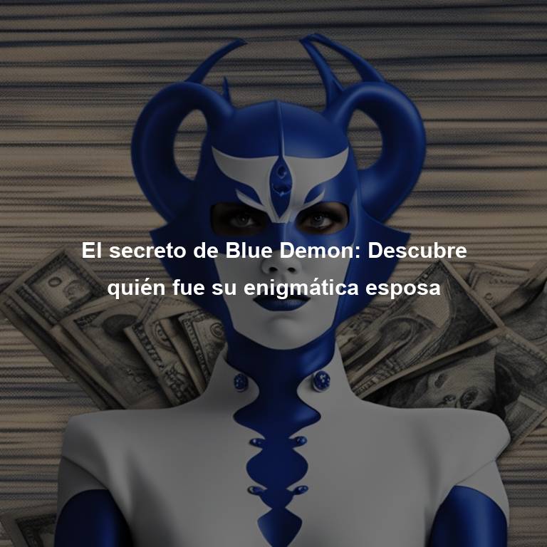 El secreto de Blue Demon: Descubre quién fue su enigmática esposa